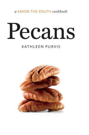 Pecans Cookbook- Savor the South