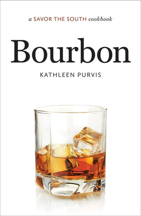Bourbon Cookbook- Savor the South