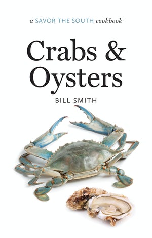 Crab and Oysters Cookbook- Savor the South